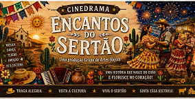 CineDrama Encantos do Sertão: uma viagem pela arte, cultura e memória do nosso povo